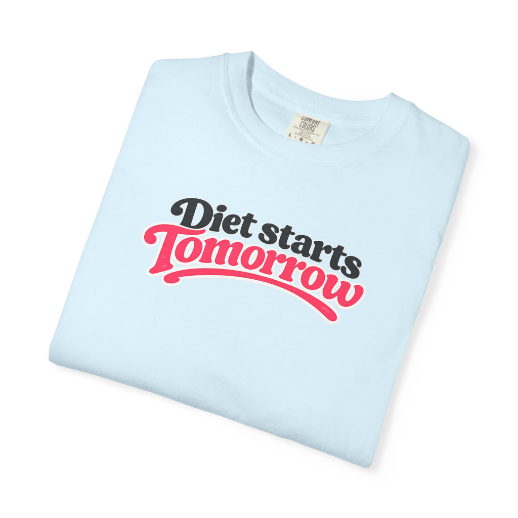 Diet Starts Tomorrow T-Shirt — Funny Fitness & Food Humor Tee