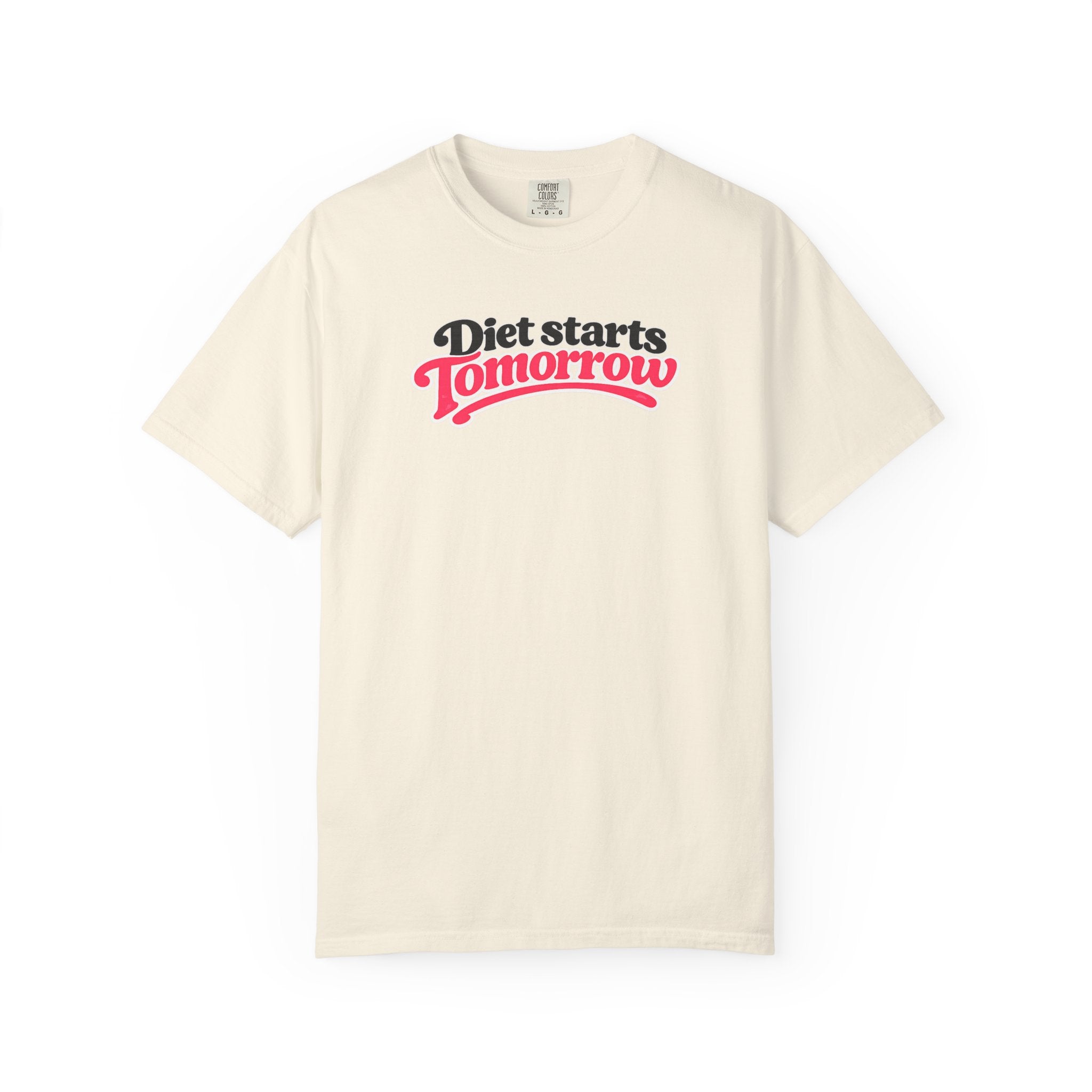 Diet Starts Tomorrow T-Shirt — Funny Fitness & Food Humor Tee