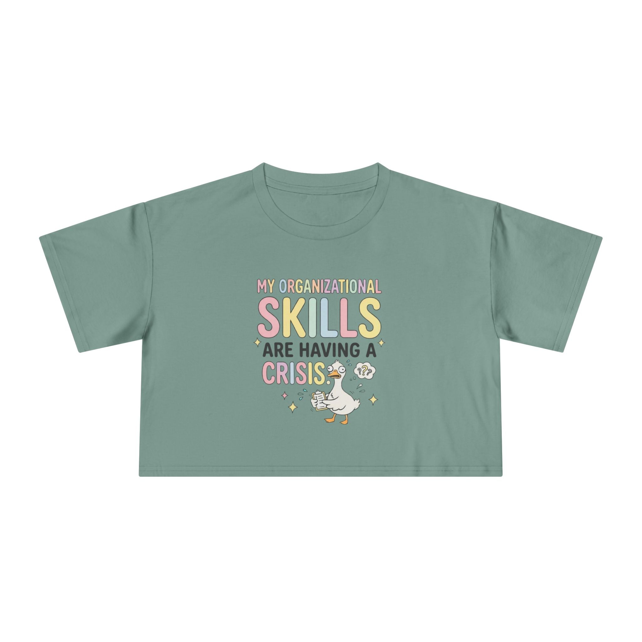 Crop Tee — "My Organizational Skills Are Having a Crisis" Cute Pastel Graphic