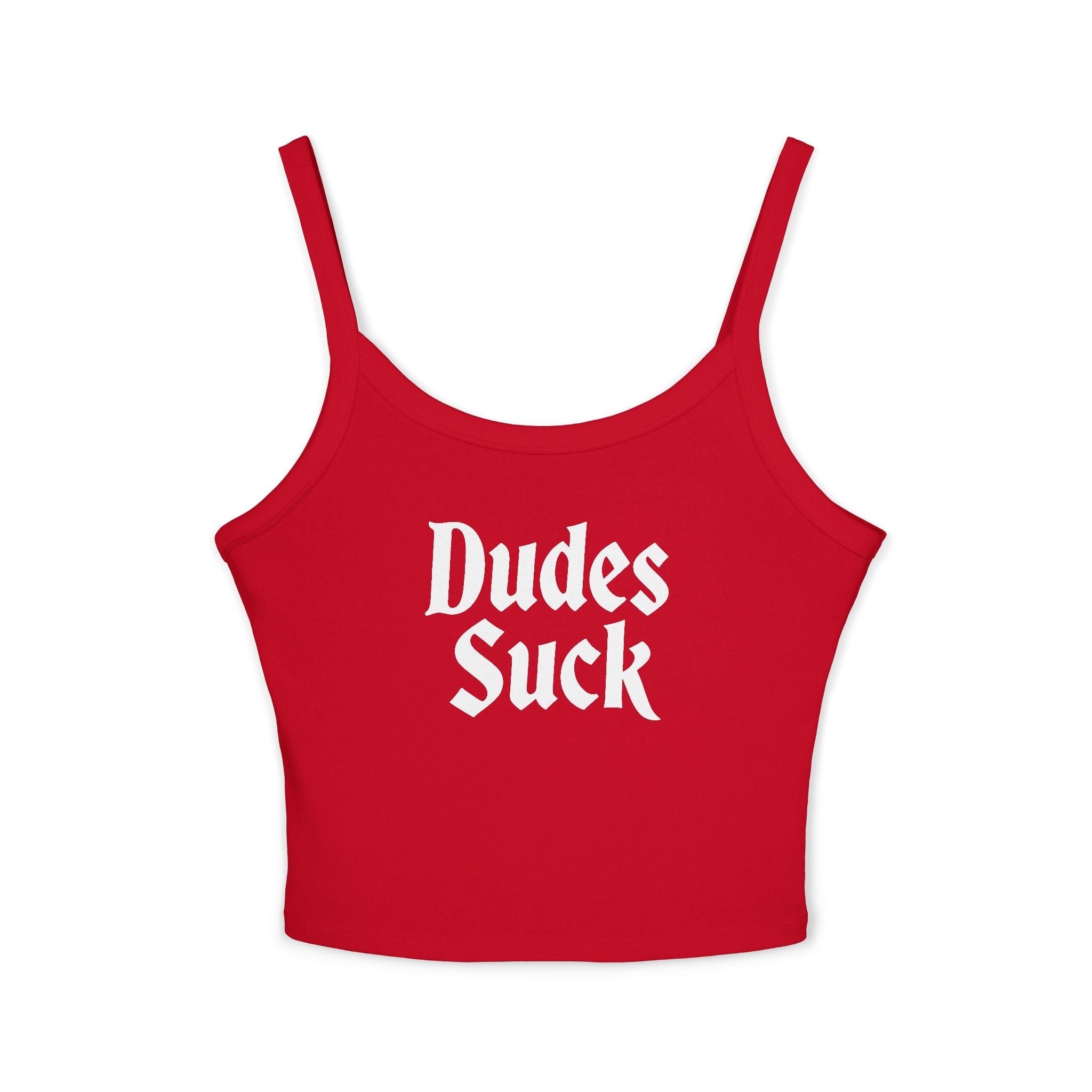 Dudes Suck Spaghetti Strap Tank Top — Funny Feminist Graphic Crop