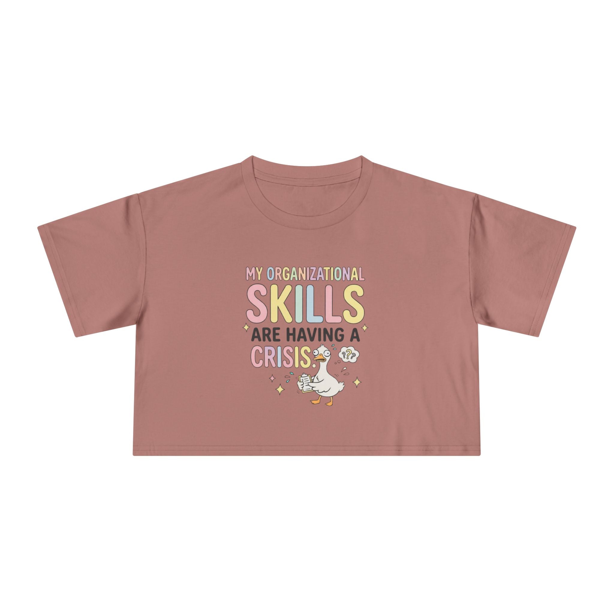 Crop Tee — "My Organizational Skills Are Having a Crisis" Cute Pastel Graphic