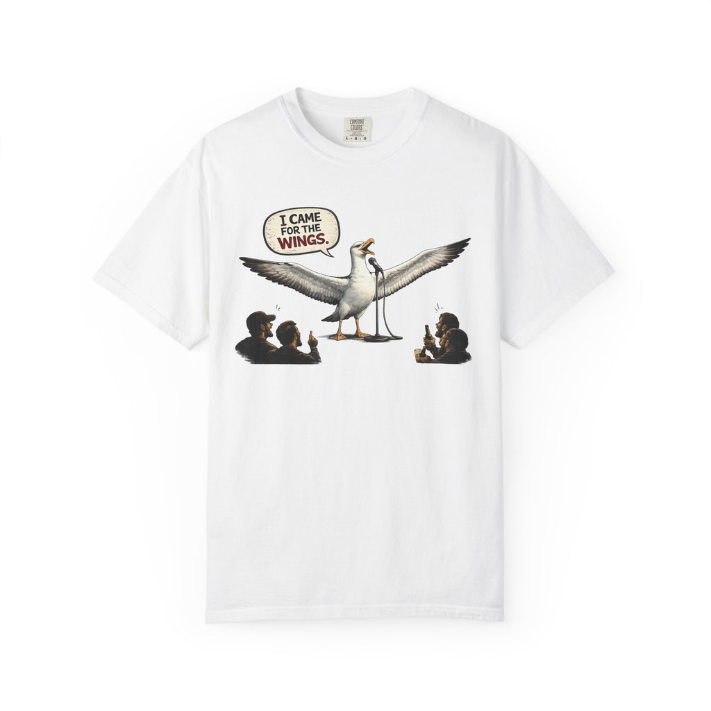 Albatross stand up Tee — "I Came For The Wings" Graphic T-Shirt
