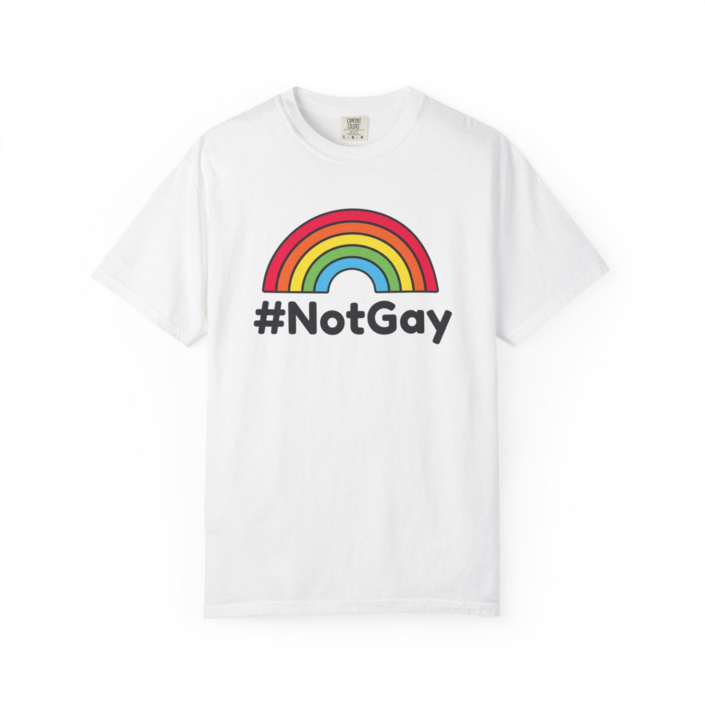 The “Not Gay” T-Shirt