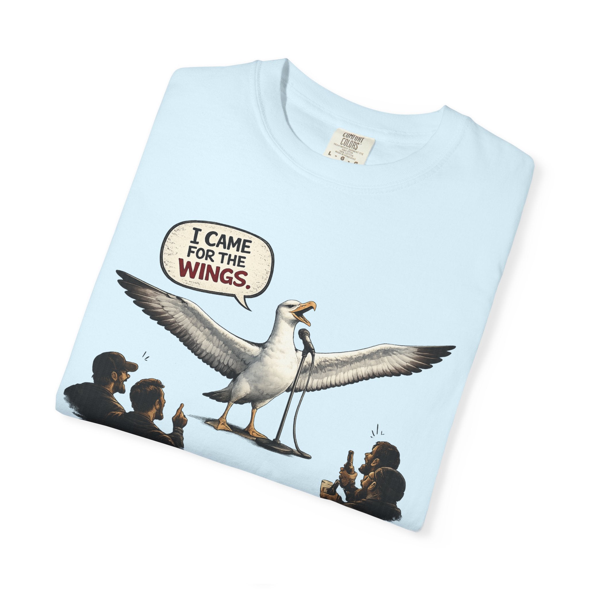Albatross stand up Tee — "I Came For The Wings" Graphic T-Shirt