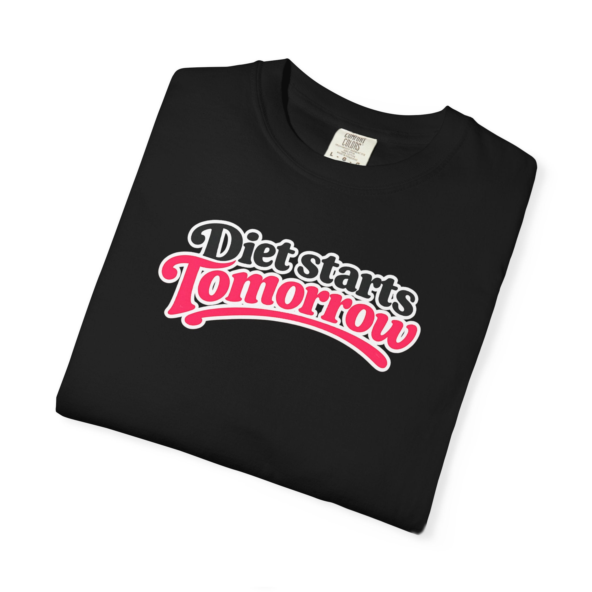 Diet Starts Tomorrow T-Shirt — Funny Fitness & Food Humor Tee