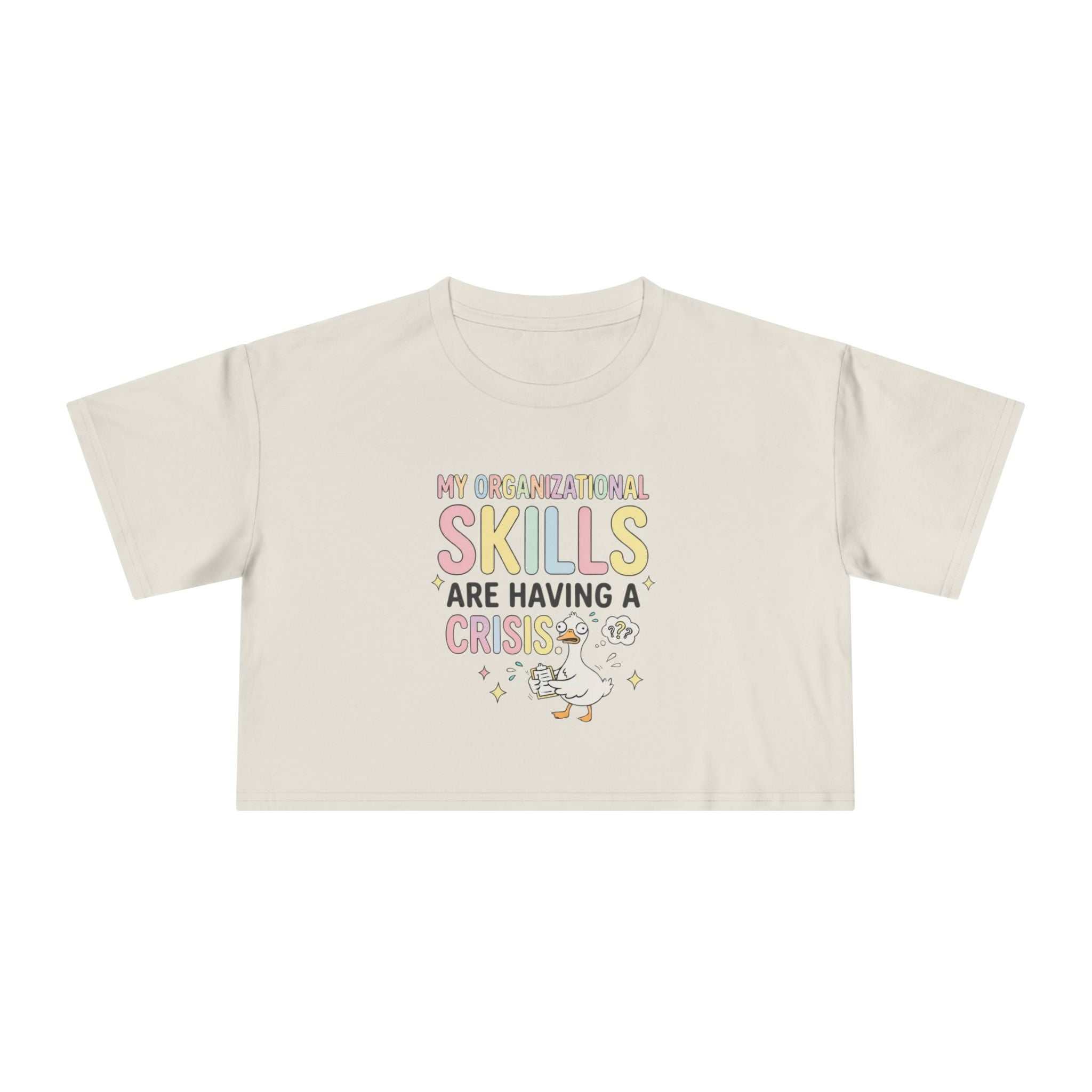Crop Tee — "My Organizational Skills Are Having a Crisis" Cute Pastel Graphic