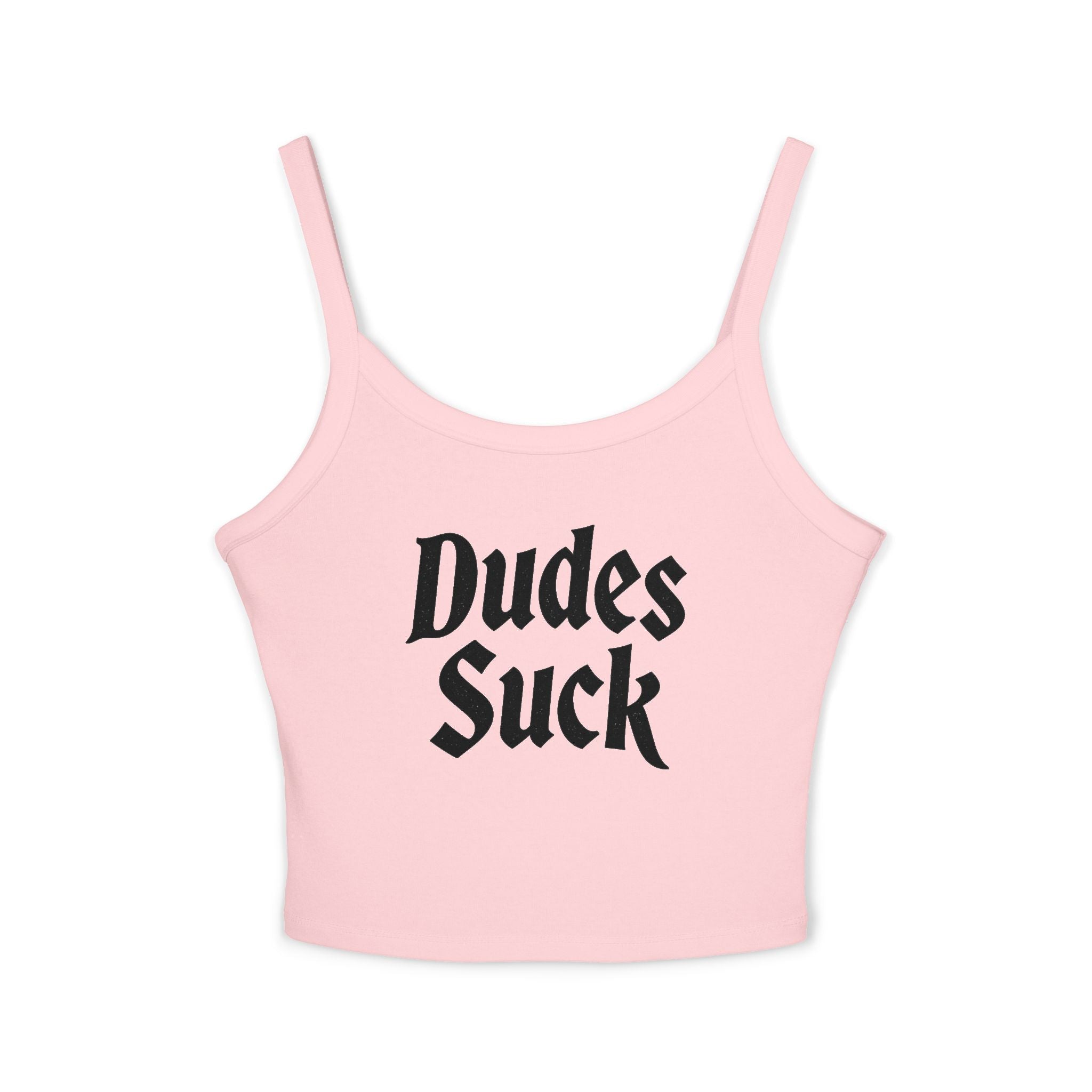 Dudes Suck Spaghetti Strap Tank Top — Funny Feminist Graphic Crop