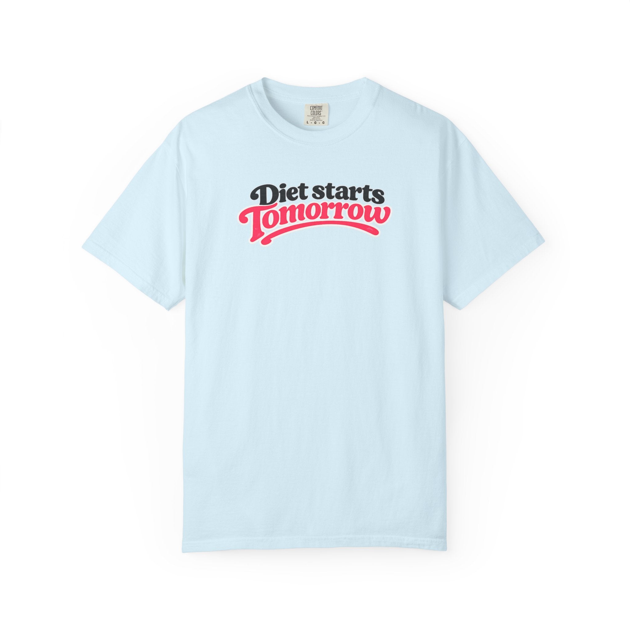 Diet Starts Tomorrow T-Shirt — Funny Fitness & Food Humor Tee