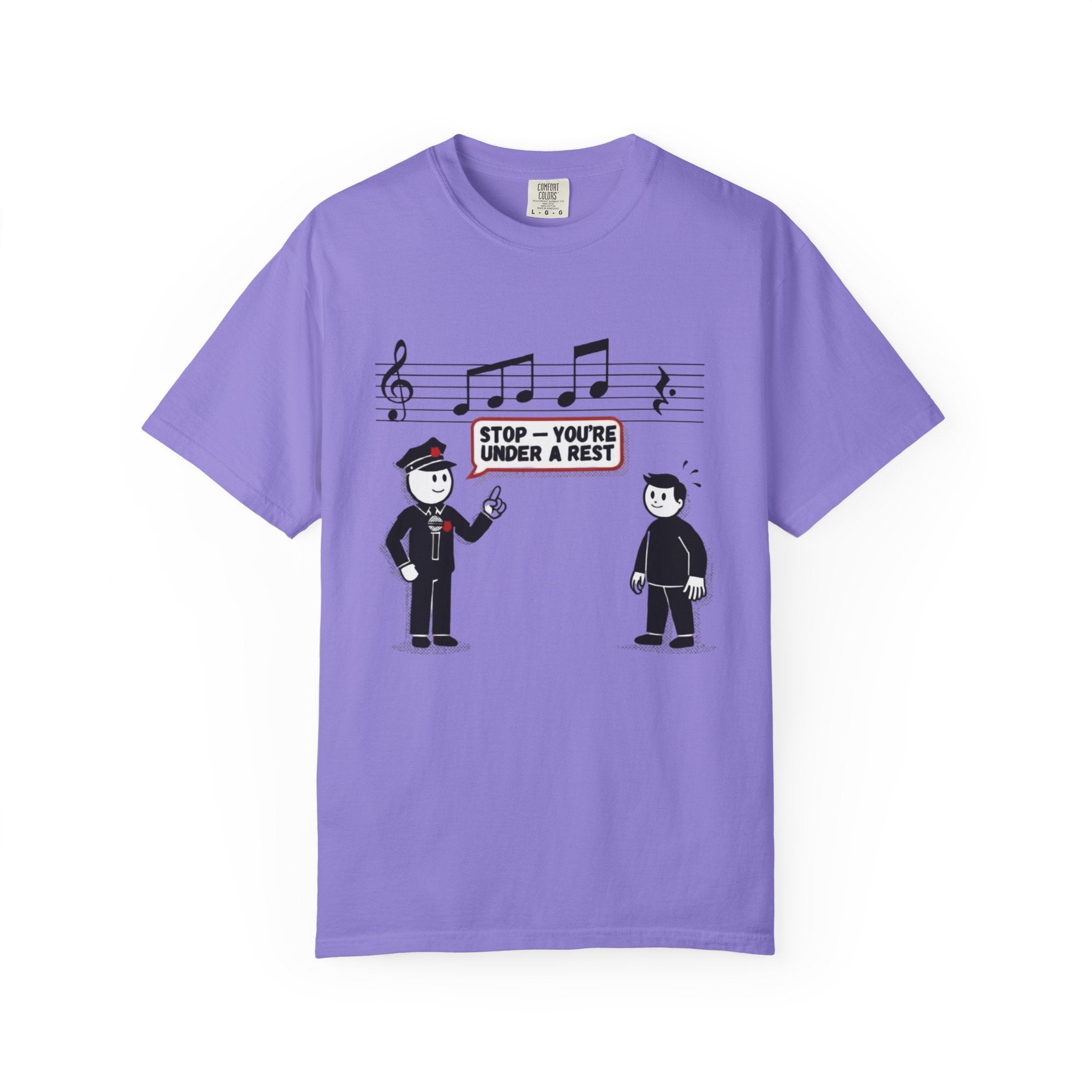T-Shirt — 'Stop! You're Under a Rest' Music Pun Graphic Tee
