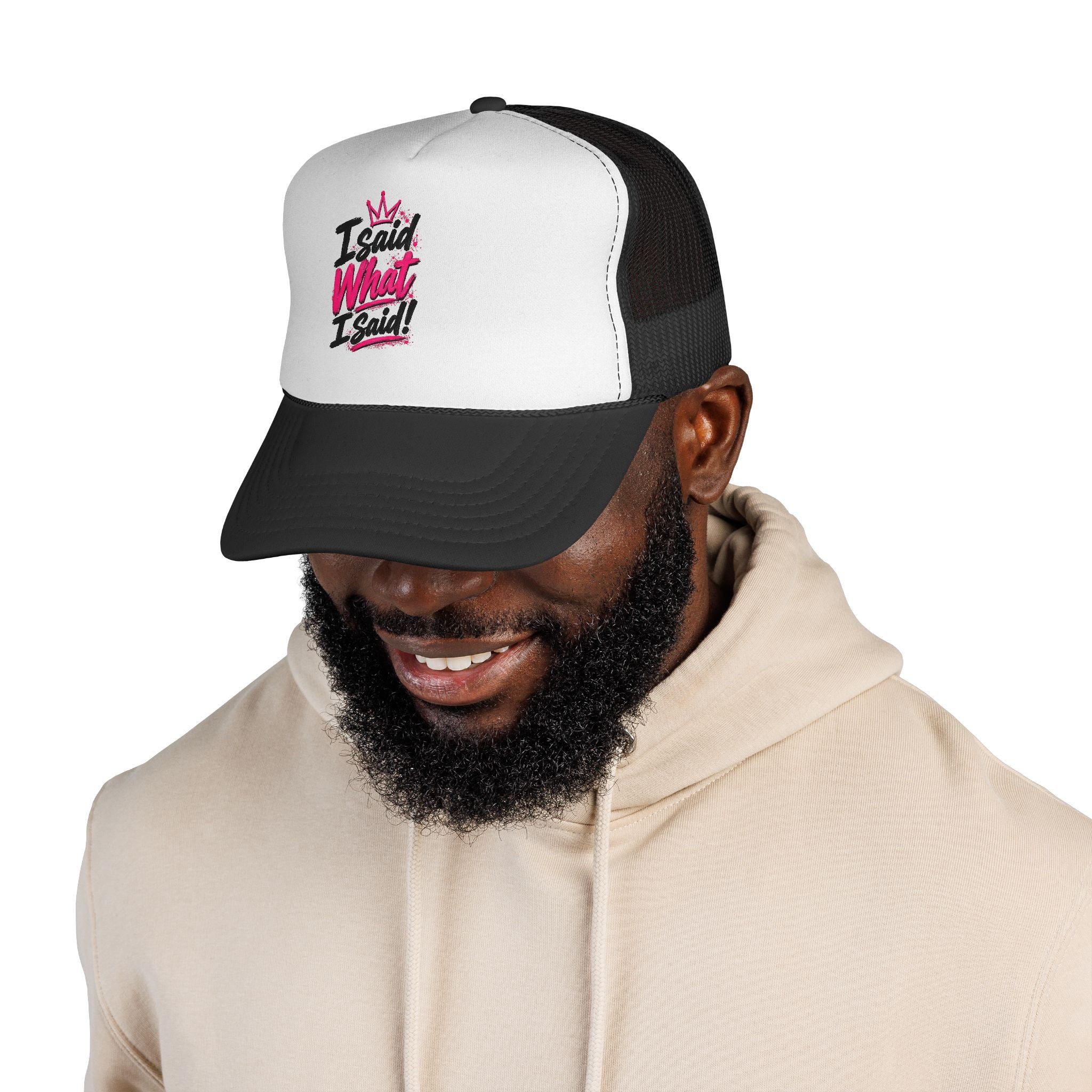 “I said What I Said” - Trucker Caps