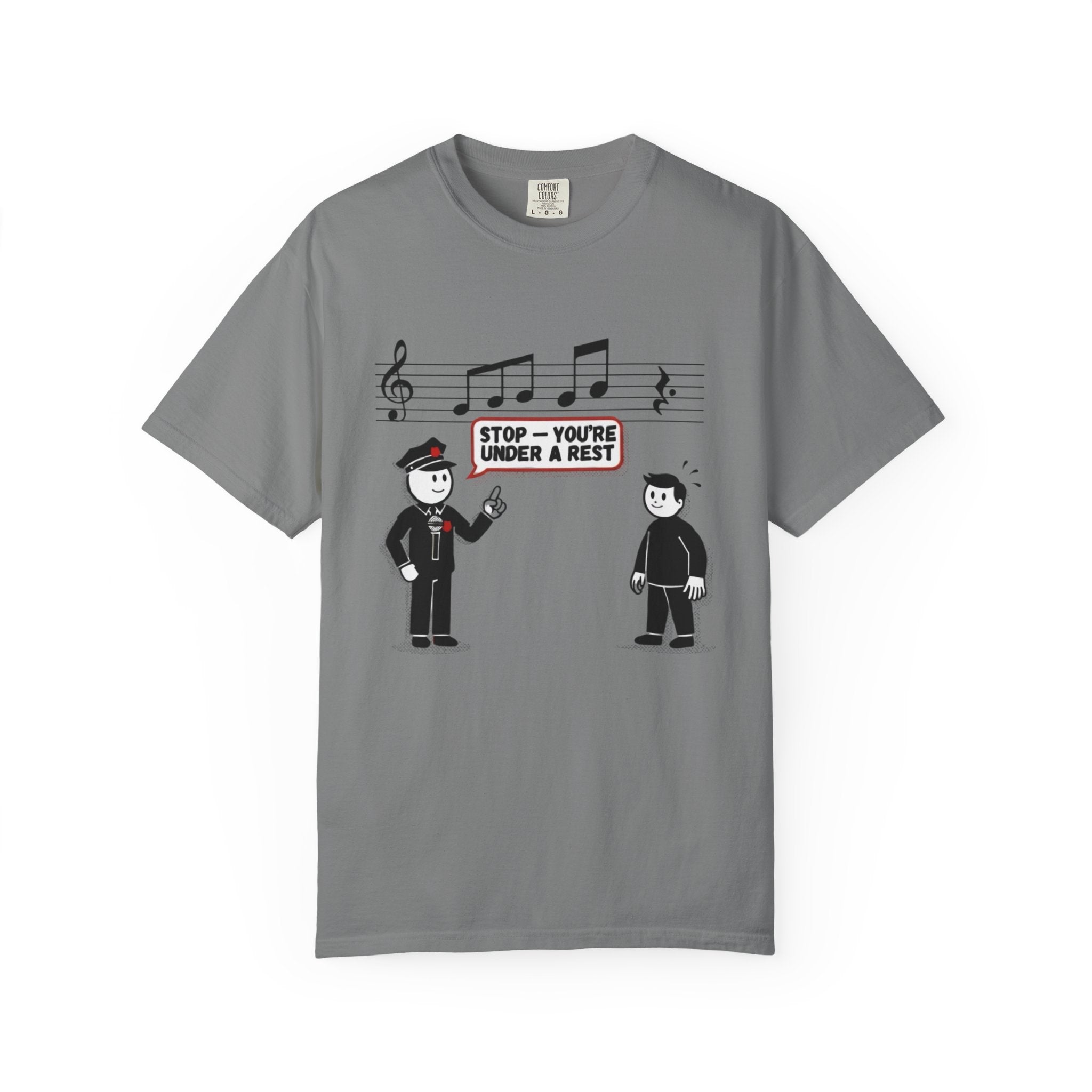T-Shirt — 'Stop! You're Under a Rest' Music Pun Graphic Tee