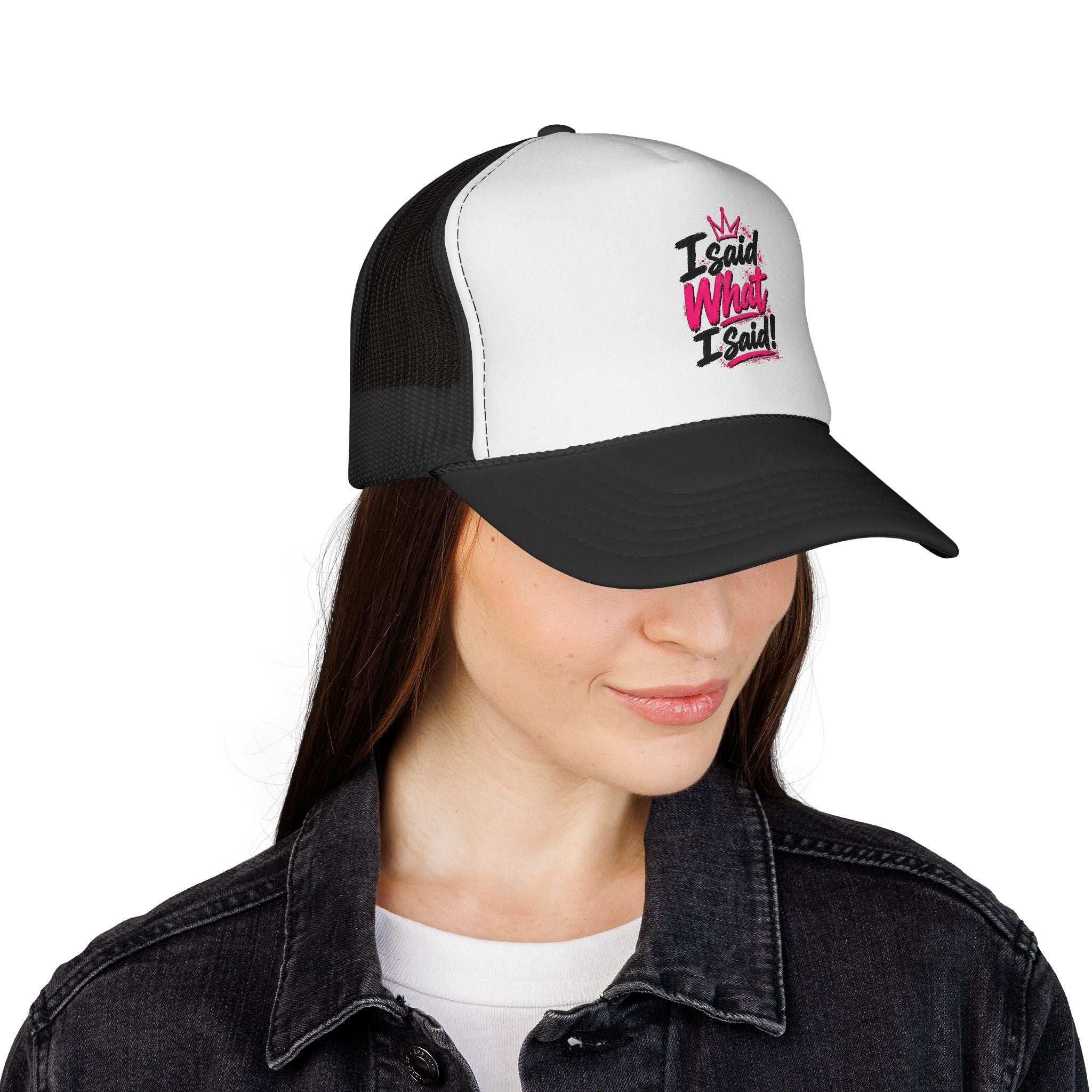 “I said What I Said” - Trucker Caps